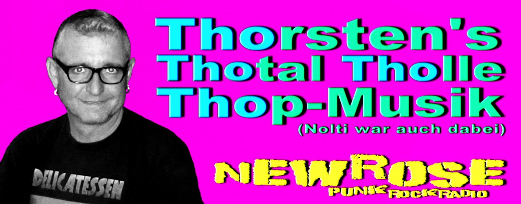 NEW ROSE #601 (16.3.15 - Thorsten's Thotal Tholle Thop-Musik)